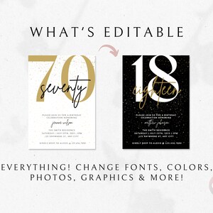 May include: Two editable birthday party invitation templates. The first template features a gold number 70 with the word "seventy" written in black script. The second template features a white number 18 with the word "eighteen" written in black script. Both templates have a black and white speckled background.