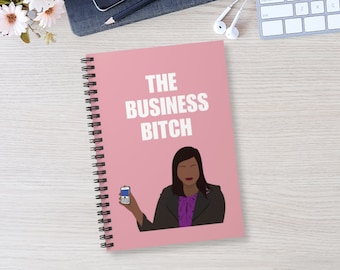 The Business Bitch Spiral Notebook ruled line pages gift for business owner The Office Notebook Kelly Kapoor Business Bitch Girl Boss Babe