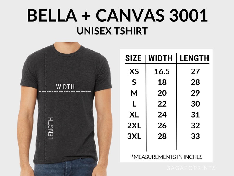 May include: A size chart for a Bella + Canvas 3001 unisex t-shirt. The chart shows the width and length measurements in inches for sizes XS to 3XL.