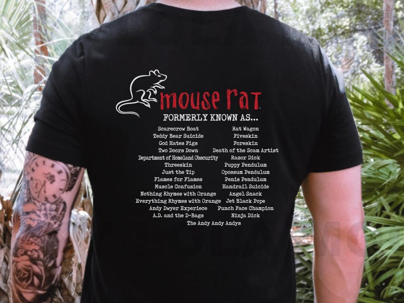 May include: Black t-shirt with a white rat illustration and the text "mouse rat" in red. The text "FORMERLY KNOWN AS..." is in red and lists a variety of humorous names in white.