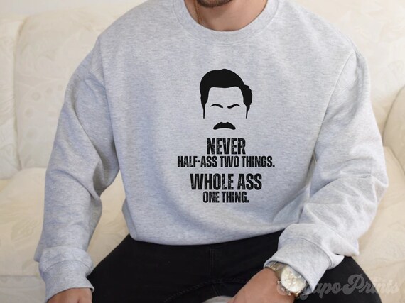 Ron swanson sweatshirt sale
