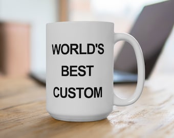 Custom 'World's Greatest' Coffee Mug, The Office Inspired Gift
