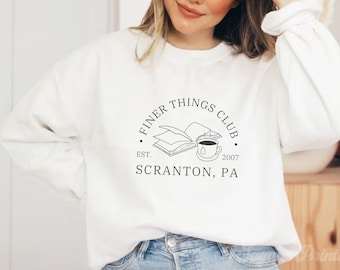 Finer Things Club Crewneck: Funny Office Fan Gift