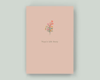 Yaya's Life Story - Keepsake Memory Journal to Celebrate and Preserve Grandma’s Life and Legacy – A perfect gift for Yaya!