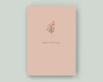 Mimi's Life Story - Keepsake Memory Journal to Celebrate and Preserve Grandma’s Life and Legacy – A perfect gift for Mimi!