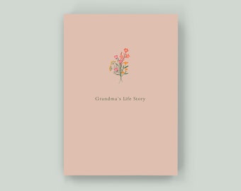 Grandma's Life Story - Keepsake Memory Journal to Celebrate and Preserve Grandma’s Life and Legacy – A perfect gift for Grandma!