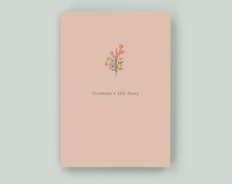 Grammy's Life Story - Keepsake Memory Journal to Celebrate and Preserve Grandma’s Life and Legacy – A perfect gift for Grammy!