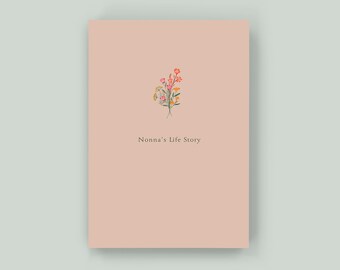 Nonna's Life Story - Keepsake Memory Journal to Celebrate and Preserve Grandma’s Life and Legacy – A perfect gift for Nonna!