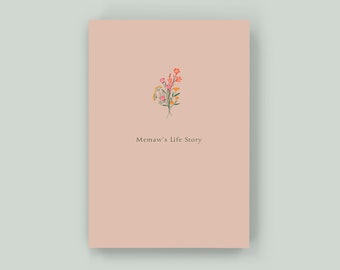 Memaw's Life Story - Keepsake Memory Journal to Celebrate and Preserve Grandma’s Life and Legacy – A perfect gift for Memaw!