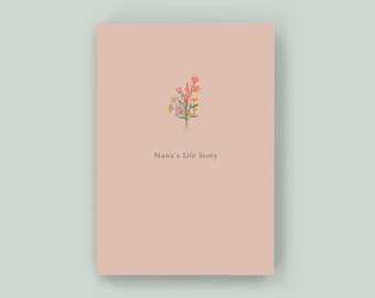 Nana's Life Story - Keepsake Memory Journal to Celebrate and Preserve Grandma’s Life and Legacy – A perfect gift for Nana!