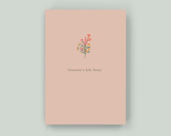 Grannie's Life Story - Keepsake Memory Journal to Celebrate and Preserve Grandma’s Life and Legacy – A perfect gift for Grannie!