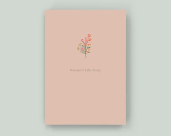 Nanny's Life Story - Keepsake Memory Journal to Celebrate and Preserve Grandma’s Life and Legacy – A perfect gift for Nanny!