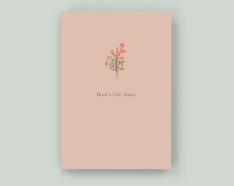 Nan's Life Story - Keepsake Memory Journal to Celebrate and Preserve Grandma’s Life and Legacy – A perfect gift for Nan!