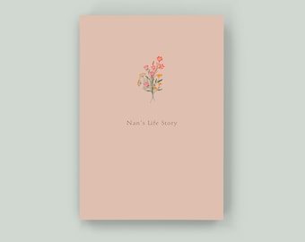 Nan's Life Story - Keepsake Memory Journal to Celebrate and Preserve Grandma’s Life and Legacy – A perfect gift for Nan!