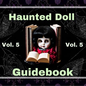 Haunted Doll Guidebook Vol. 5 - Adopting Spirits FAQ