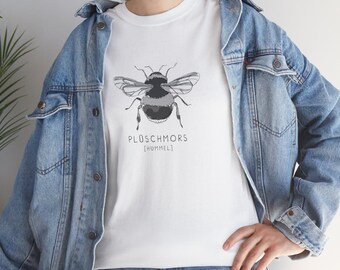 Plüschmors - Hummel - T-Shirt - Plattdeutsch - Unisex Heavy Cotton