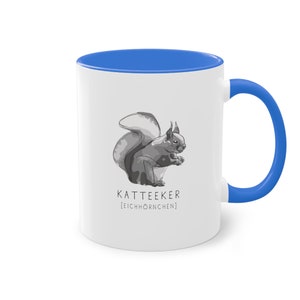 Katteeker Eichhörnchen Tasse Plattdeutsch Mug Bild 8