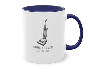 Huulbessen - vacuum cleaner - cup - Low German - mug