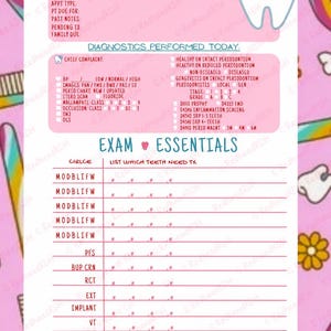 May include: A pink dental examination form titled Smile Review and Exam Essentials. The document includes sections for patient information, diagnostics performed, and a table to list teeth requiring treatment, featuring a tooth icon and floral graphics.