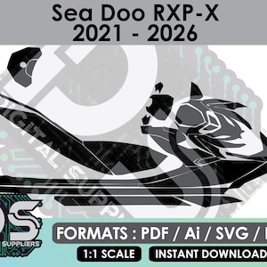May include: Black and white graphic of a Sea Doo RXP-X watercraft, model years 2021-2026. The image includes the text "Sea Doo RXP-X 2021-2026", "DIGITAL SUPPLIERS", and "FORMATS: PDF / Ai / SVG / EPS". Also includes "1:1 SCALE" and "INSTANT DOWNLOAD".