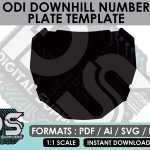 May include: Black downhill number plate template with the text "ODI DOWNHILL NUMBER PLATE TEMPLATE". The image also includes the text "DIGITAL SUPPLIERS" and "FORMATS: PDF / Ai / SVG / EPS".
