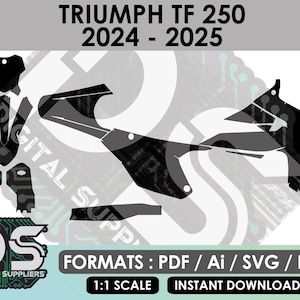 May include: Black and white digital download graphic design template for a Triumph TF 250 motorcycle. The design includes the text "TRIUMPH TF 250" and "2024 - 2025". The design also includes the text "FORMATS: PDF / Ai / SVG / EPS" and "1:1 SCALE INSTANT DOWNLOAD".