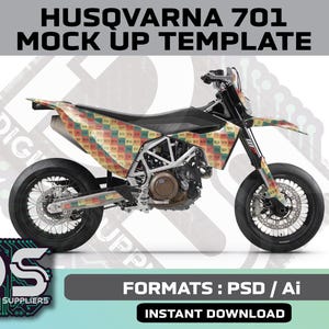 May include: A Husqvarna 701 motorcycle mock-up template. The motorcycle has a black frame and wheels, with a seat and body panels featuring a colorful, patterned design. The image includes the text "HUSQVARNA 701 MOCK UP TEMPLATE" and "DIGITAL SUPPLIERS".