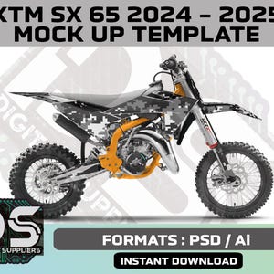 May include: A black and grey camouflage motocross bike with orange accents. The bike is a KTM SX 65 2024-2025 mock-up template. The text "FORMATS: PSD / Ai" and "INSTANT DOWNLOAD" is visible below the bike.