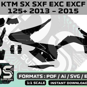 Op de afbeelding: Zwart-witte digitale grafische ontwerptemplate voor een KTM SX SXF EXC EXCF 125+ motorfiets, 2013-2015. Het ontwerp bevat de tekst "KTM SX SXF EXC EXCF 125+ 2013 - 2015" en "DS DIGITAL SUPPLIERS". Het ontwerp bevat ook de tekst "FORMATS: PDF / Ai / SVG / EPS" en "1:1 SCALE INSTANT DOWNLOAD".