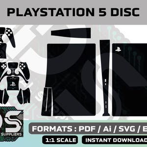 May include: A black and white digital download template for a PlayStation 5 console skin. The template includes the console, controller, and front panel. The text "PLAYSTATION 5 DISC" is at the top of the image. The text "FORMATS: PDF / Ai / SVG / EPS" is at the bottom of the image. The text "1:1 SCALE" and "INSTANT DOWNLOAD" are also at the bottom of the image.