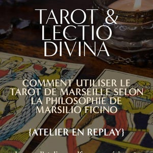 Atelier : Tarot de Marseille & Lectio Divina [VIDEO + PDF]