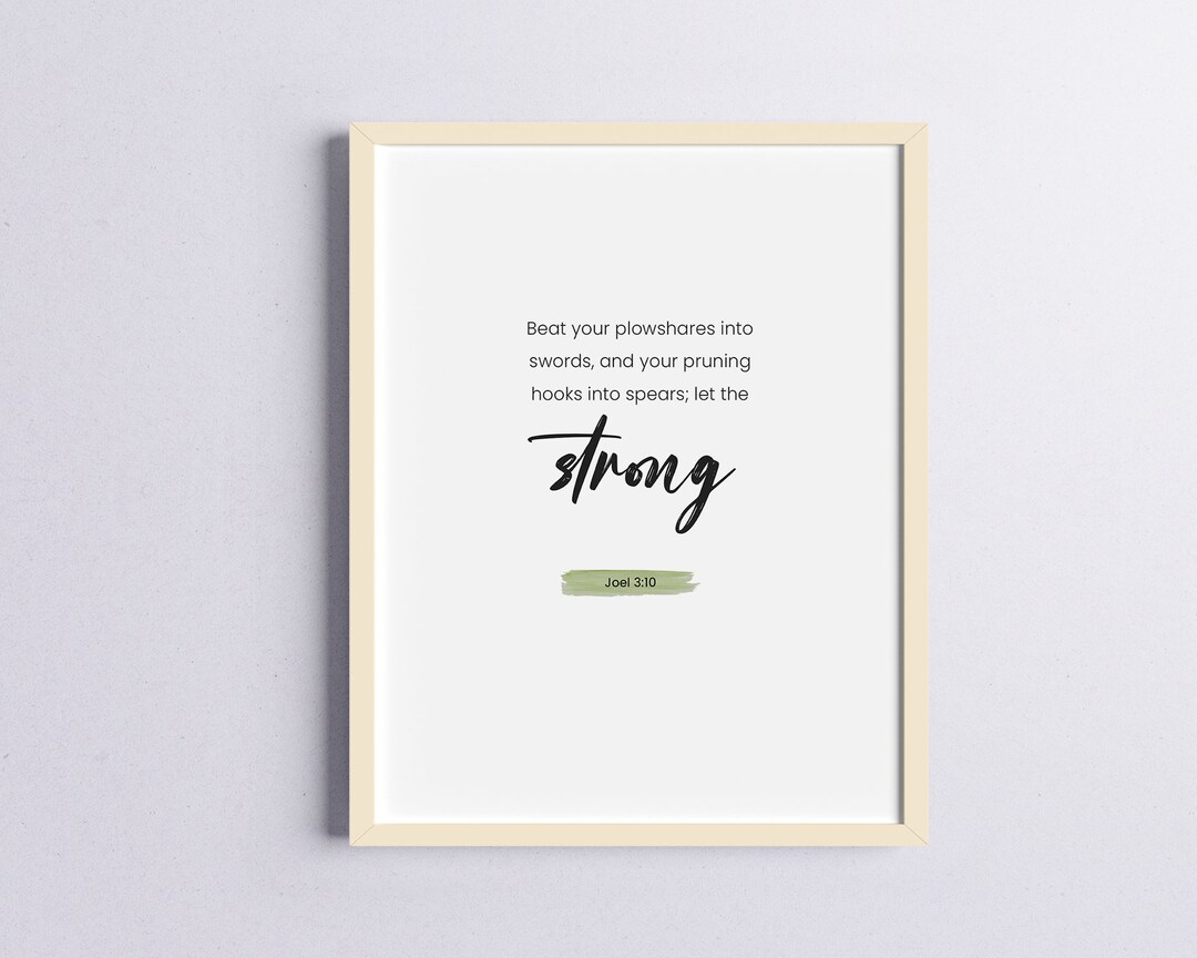 Joel 3 10 Beat Your Plowshares Into Swordsbible Verse Wall Etsy
