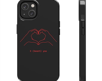 I (Heart) You Tough Phone Cases, Case-Mate