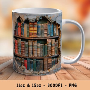 3D Bookshelf Wall Hole Mug Wrap Book Lover Design, 11oz 15oz Mug PNG Sublimation Design Mug Template Instant Download Commercial Use - Gift