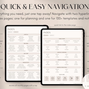 May include: Two digital tablets displaying a planner interface with the text "QUICK & EASY NAVIGATION". The interface includes index pages, templates, and links for planning, wellness, and finance. The design is minimalist with a neutral color palette.