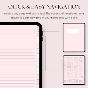 May include: A pink digital notebook app interface with a page numbered 1-10 on the left, a blank cover page on the right, and a page with a grid of different template options below. The text "QUICK & EASY NAVIGATION" is at the top of the image. The text "Access any page with just a tap! The cover and templates icons ensure you can navigate in your notebooks with ease." is below the title.