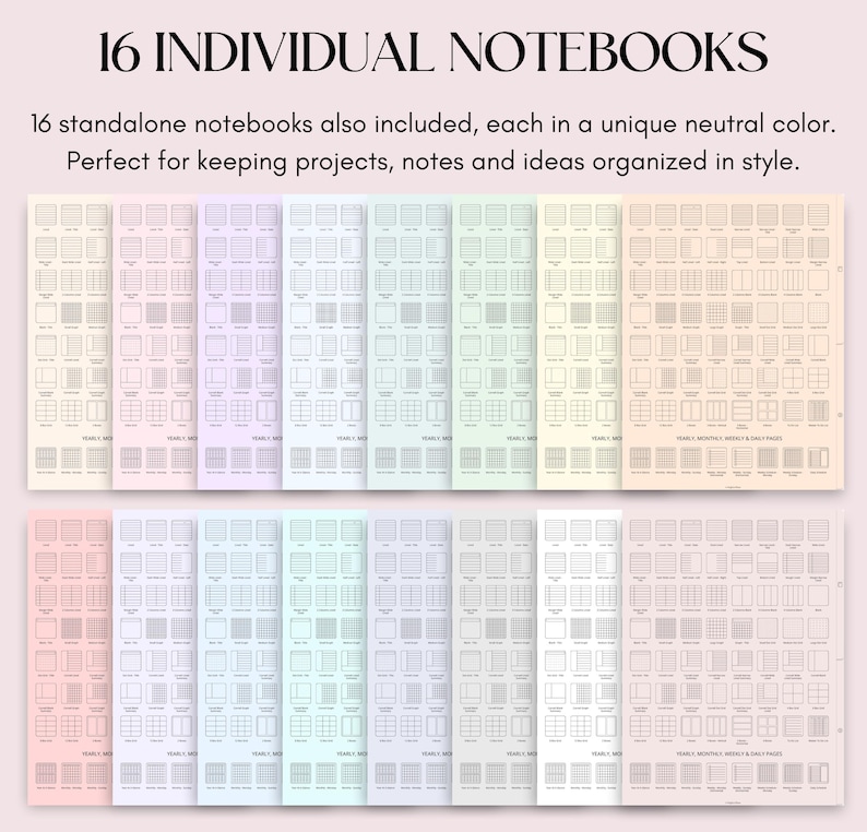 May include: A set of 16 printable notebook pages with different grid layouts. Each page is a different neutral color. The text on the page reads "16 INDIVIDUAL NOTEBOOKS" and "16 standalone notebooks also included, each in a unique neutral color. Perfect for keeping projects, notes and ideas organized in style."