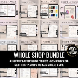 May include: A collection of digital planners, journals, and notebooks displayed on tablets. The image includes a variety of templates, such as student, reading, self-care, and budget planners. The text reads "WHOLE SHOP BUNDLE" with lifetime access.