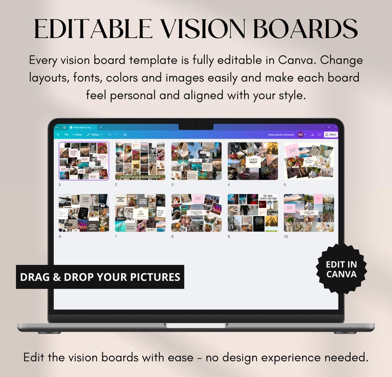 Może przedstawiać: Ekran laptopa wyświetla szablon tablicy wizji z tekstem "EDITABLE VISION BOARDS". Ekran pokazuje wiele układ&oacute;w tablicy wizji z tekstem "DRAG & DROP YOUR PICTURES" i "EDIT IN CANVA". Tekst na dole brzmi "Edit the vision boards with ease - no design experience needed."