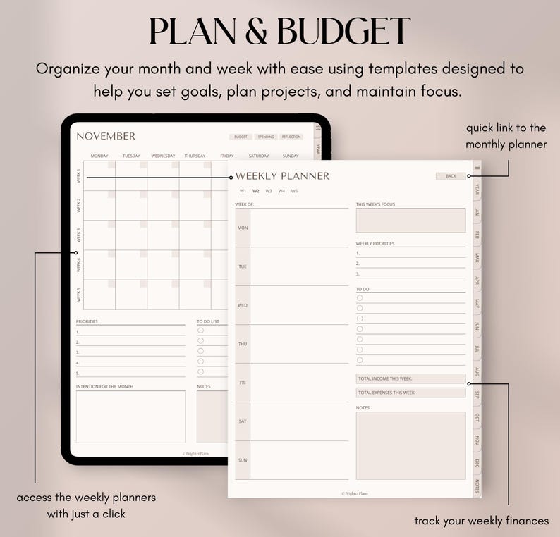 May include: A digital planner with a monthly calendar and a weekly planner. The text "PLAN & BUDGET" is at the top. The weekly planner includes sections for weekly priorities, to-do lists, and notes. The text "access the weekly planners with just a click" is at the bottom.