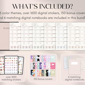 May include: Digital planner bundle with over 1600 stickers, 150 covers, and 6 notebooks. The image shows a tablet with a planner layout, stickers, covers, and notebooks. The text reads "WHAT'S INCLUDED?" and lists the items.