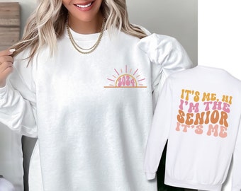 Sweat-shirt senior, sweat-shirt Swifty, sweat-shirt It's Me, Senior Spiritwear, Classe de 2024, Je suis le senior, c'est moi