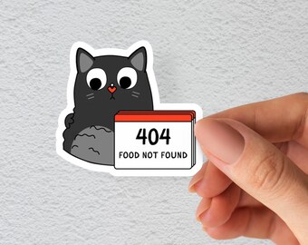 May include: A black cat cartoon sticker with a red and white calendar that says "404 Food Not Found".