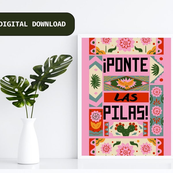 Ponte Las Pilas Printable Wall Art, Hispanic Mom Sayings, Downloadable Art, Colorful, Office Decor, Poster Art, Digital Art, Latin Art