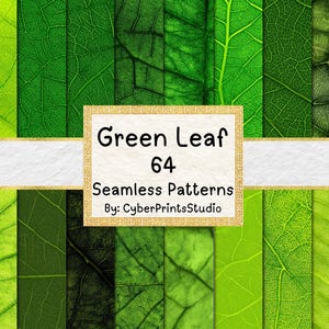 May include: A collection of 64 seamless patterns featuring various shades of green leaf textures. The image includes a rectangular frame with the text "Green Leaf 64 Seamless Patterns By: CyberPrintsStudio."