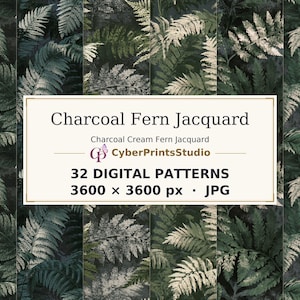 May include: A collection of 32 digital patterns featuring a charcoal and cream fern jacquard design. The text reads Charcoal Fern Jacquard, Charcoal Cream Fern Jacquard, CyberPrintsStudio, 32 DIGITAL PATTERNS, and 3600 x 3600 px JPG.