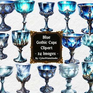 Peut inclure: Une collection de 24 images clipart de coupes gothiques bleues. Les coupes présentent des designs variés, avec des pieds et des bols décoratifs dans des tons de bleu et de turquoise. Certaines coupes ont des facettes en forme de bijoux, tandis que d'autres présentent des motifs complexes. Le texte "Blue Gothic Cups Clipart - 24 Images - By: CyberPrintsStudio."