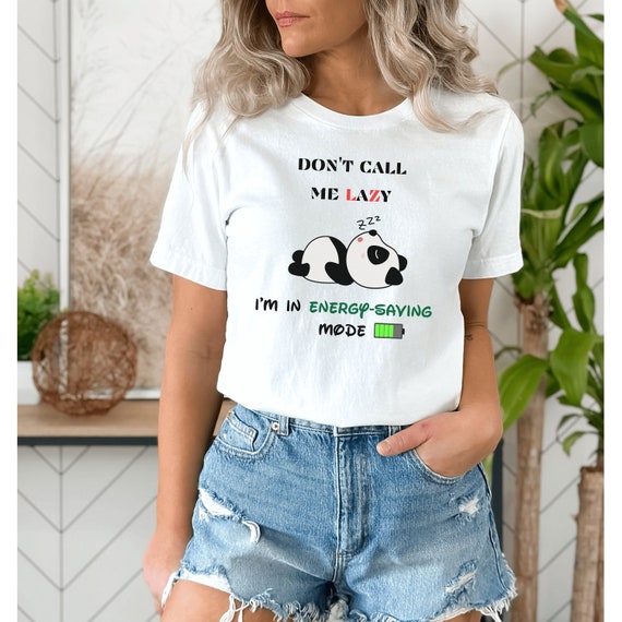Unisex T-shirts Don't Call Me Lazy Cute Tee Nice Gift - Etsy