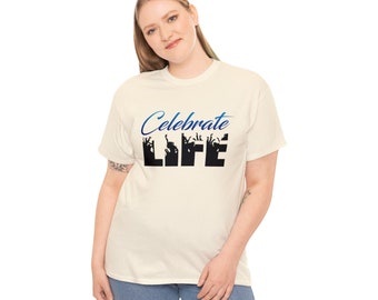 Celebrate Life