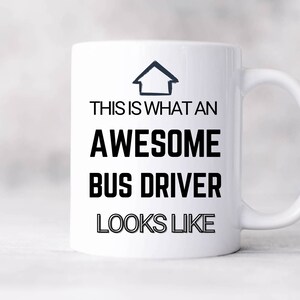 Bus Driver Coffee Mug, Bus Driver Gift, Bus Driver Gifts, Bus Driver Appreciation, Gift Ideas for Bus Driver, Funny Bus Driver Novelty Cup
